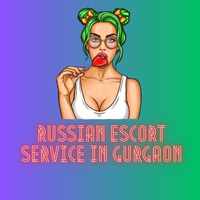 Russian escort service in Gurgaon